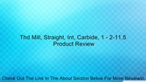 Thd Mill, Straight, Int, Carbide, 1 - 2-11.5 Review