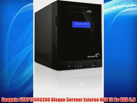 Seagate STBP12000200 Disque Serveur Externe NAS 12 Go USB 3.0