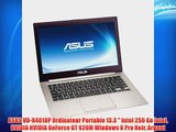 ASUS VD-R4010P Ordinateur Portable 13.3  Intel 256 Go Intel NVIDIA NVIDIA GeForce GT 620M Windows