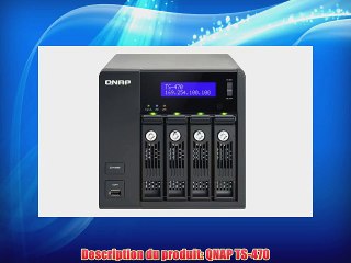 QNAP TS-470 Serveur de stockage NAS externe