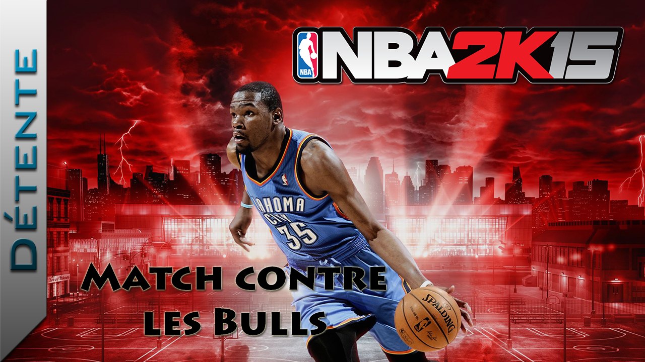 [Vidéo Détente] NBA 2K15 : Match contre les Bulls