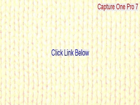 Capture One Pro 7 (64-bit) Key Gen [Instant Download 2015]