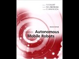 Introduction to Autonomous Mobile Robots (Intelligent Robotics and Autonomous Agents series) Roland