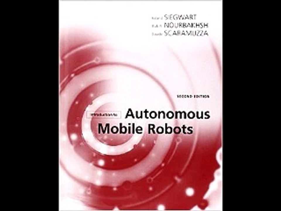 Introduction to Autonomous Mobile Robots (Intelligent Robotics and Autonomous Agents series) Roland