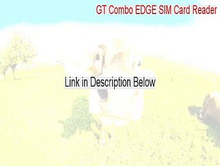 GT Combo EDGE SIM Card Reader Crack - Instant Download [2015]