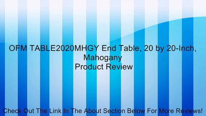 OFM TABLE2020MHGY End Table, 20 by 20-Inch, Mahogany Review