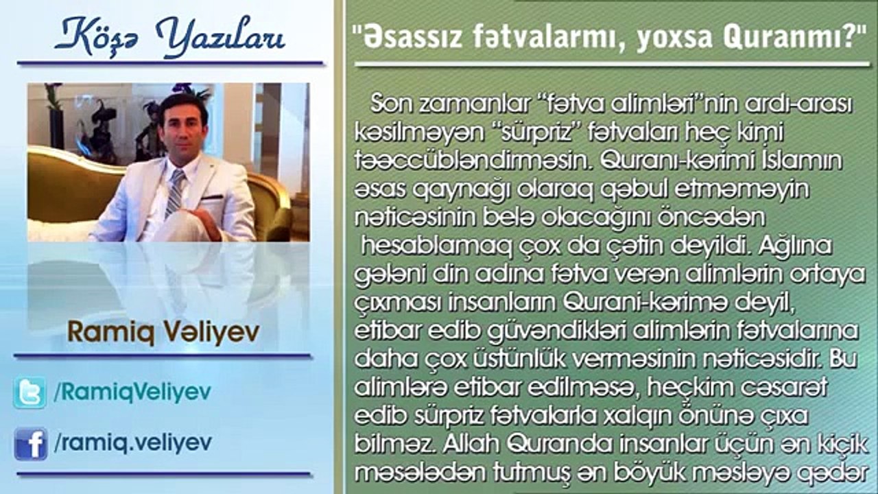 Ramiq Vəliyev- 'Əsassız fətvalarmı, yoxsa Quranmı'