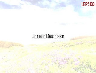 LBP5100_Me_98_EN_R110.exe Download Free (Legit Download)