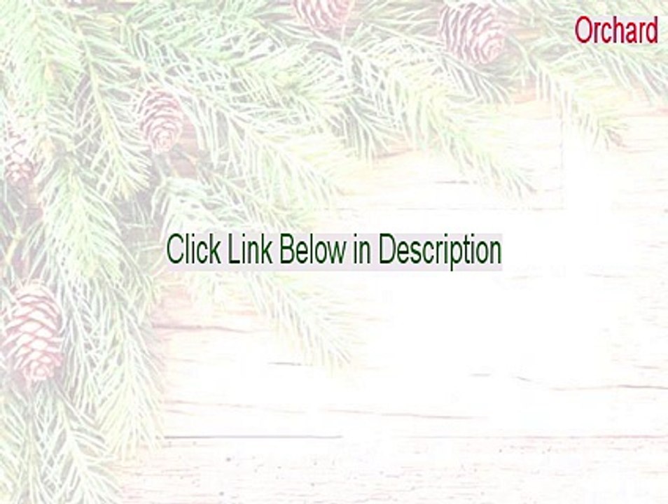 Orchard Download Free - Download Here 2015