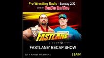 WWE Fastlane RECAP (Pro Wrestling Radio)