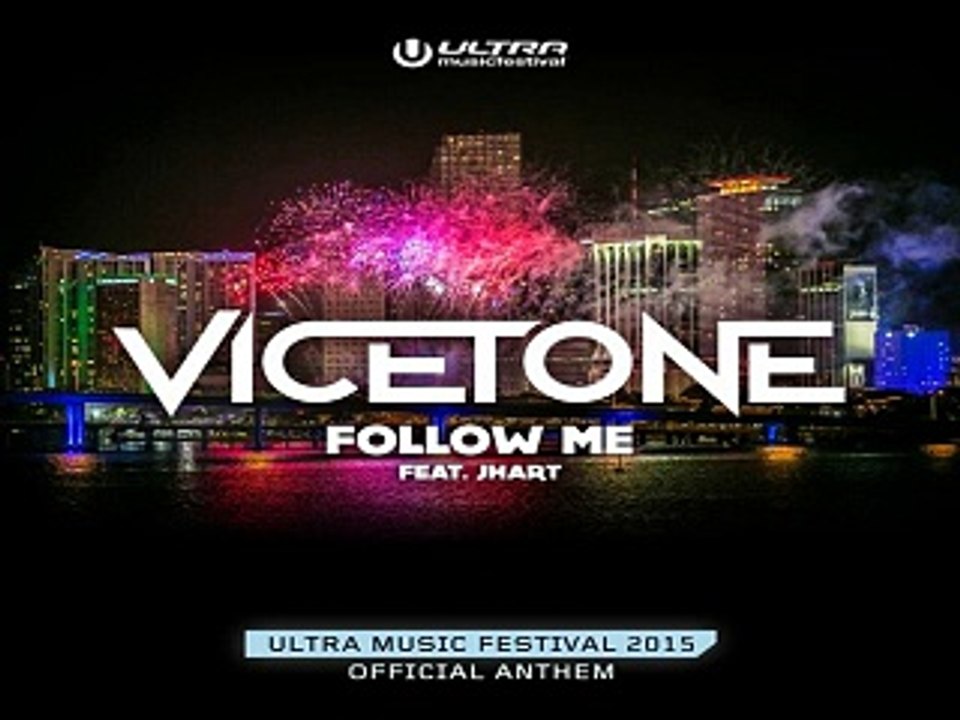 [ DOWNLOAD MP3 ] Vicetone - Follow Me (feat. JHart) (Extended Mix)