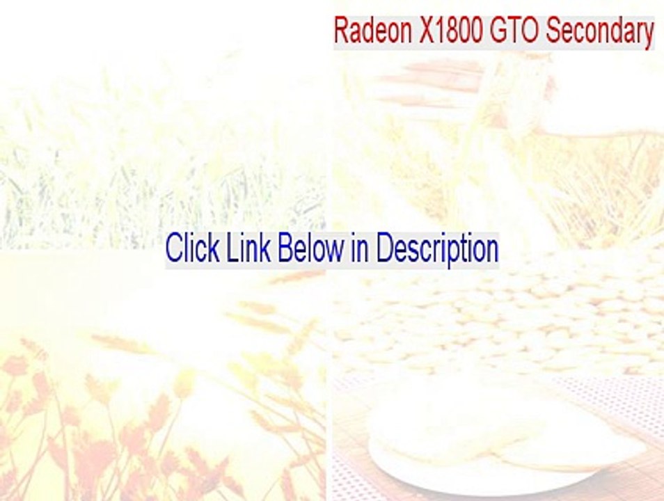 Radeon X1800 GTO Secondary Crack [Download Here 2015]