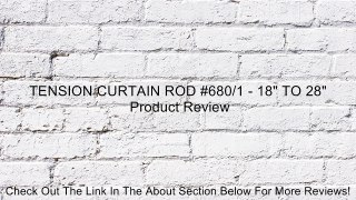 TENSION CURTAIN ROD #680/1 - 18