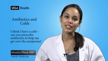 Real Questions | Antibiotics and Colds | UCLA Family Health Center