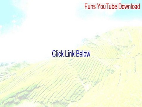 Funs YouTube Download Full Download (Download Here)