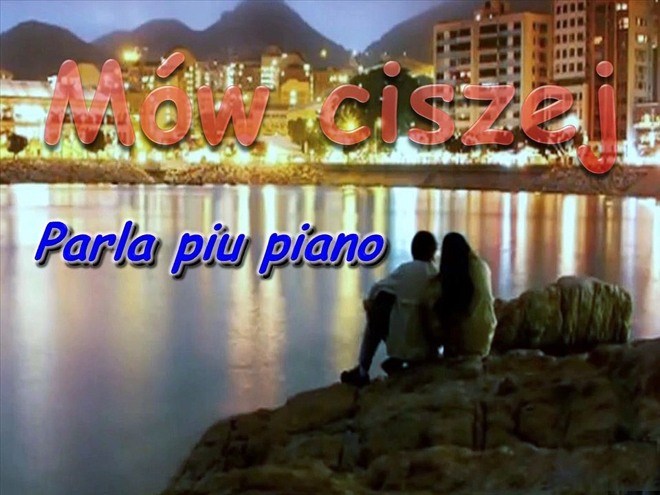 Mów cieszej - Gianni Morandi-"Parla Più Piano"