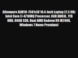 Alienware ALW18-7501sLV 18.4-Inch Laptop (2.5 GHz Intel Core i7-4710MQ Processor 8GB DDR3L