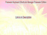 Freeware Keyboard Shortcuts Manager Freeware Edition Crack - Download Here