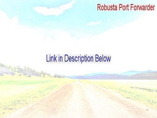 Robusta Port Forwarder Full Download (Download Now 2015)