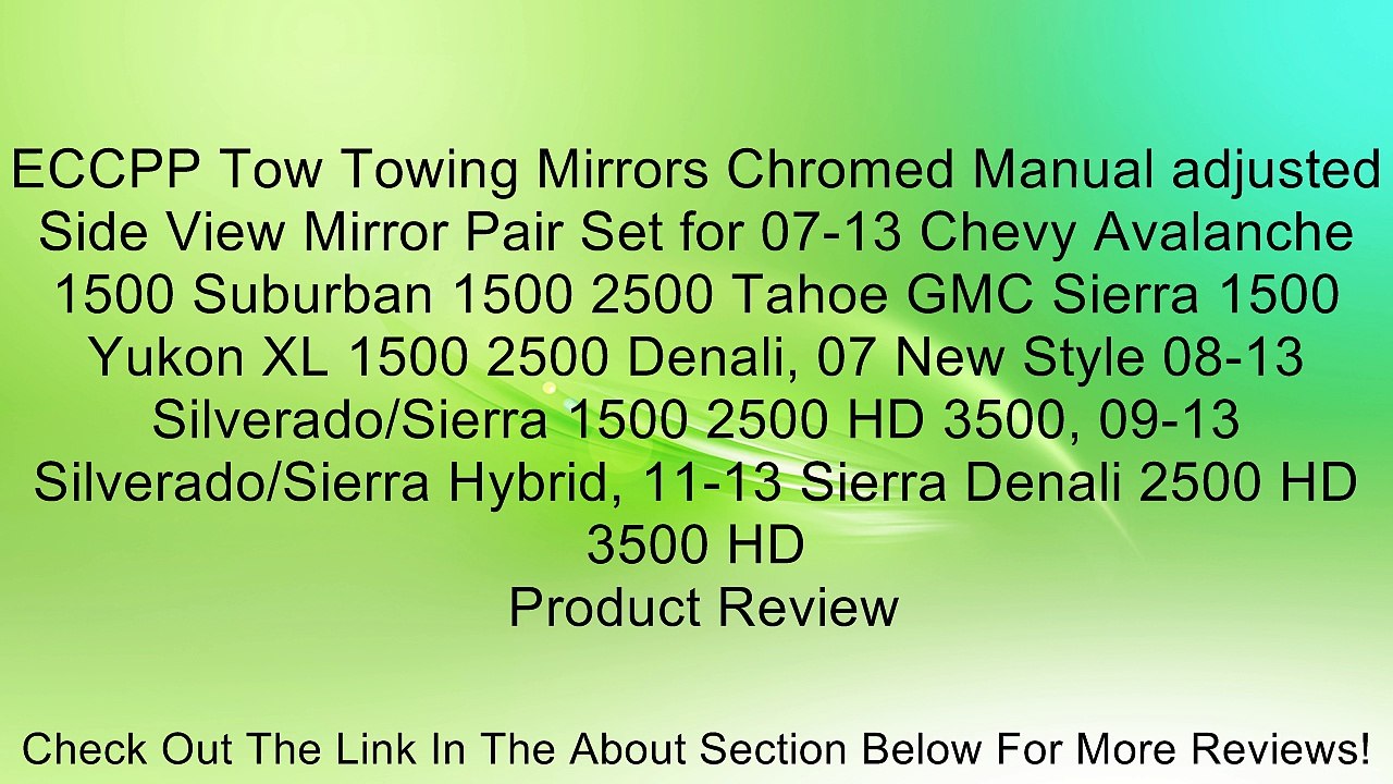 ECCPP Tow Towing Mirrors Chromed Manual adjusted Side View Mirror Pair Set for 07-13 Chevy Avalanche 1500 Suburban 1500 2500 Tahoe GMC Sierra 1500 Yukon XL 1500 2500 Denali, 07 New Style 08-13 Silverado/Sierra 1500 2500 HD 3500, 09-13 Silverado/Sierra Hyb
