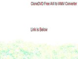 CloneDVD Free AVI to WMV Converter Keygen (CloneDVD Free AVI to WMV Converter 2015)
