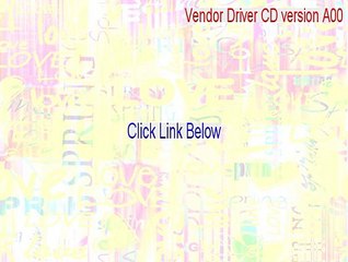 Vendor Driver CD version A00 Crack - Vendor Driver CD version A00 [2015]