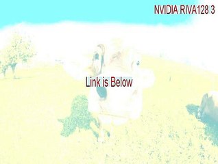 NVIDIA RIVA128 3.41 Windows NT4 Keygen [Download Here]