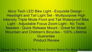 Abco Tech LED Bike Light - Exquisite Design - Headlight and Tail Light Set - Multipurpose High Intensity Triple Mode Front and Tail Waterproof Bike Light - Adjustable Focus Zoom Light - No Tools Needed - Quick Release Mount - Great for Street Mountain and