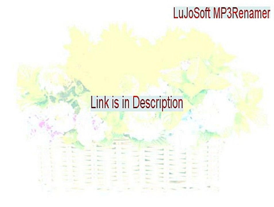 LuJoSoft MP3Renamer Full [LuJoSoft MP3Renamer]