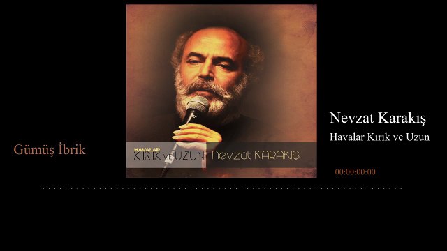 Nevzat Karakış - Gümüş İbrik