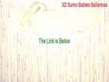3D Sumo Babies Ballerinas Full (3D Sumo Babies Ballerinas 2015)