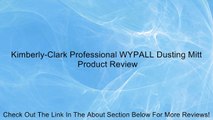 Kimberly-Clark Professional WYPALL Dusting Mitt Review