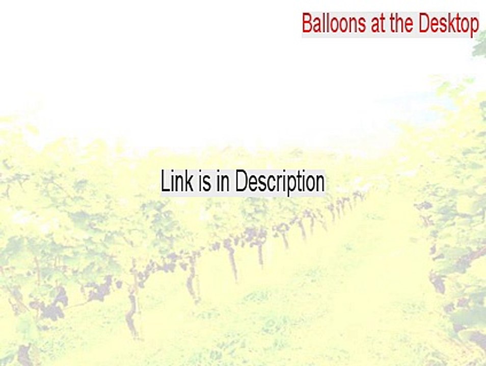 Balloons at the Desktop Free Download [Download Now 2015]
