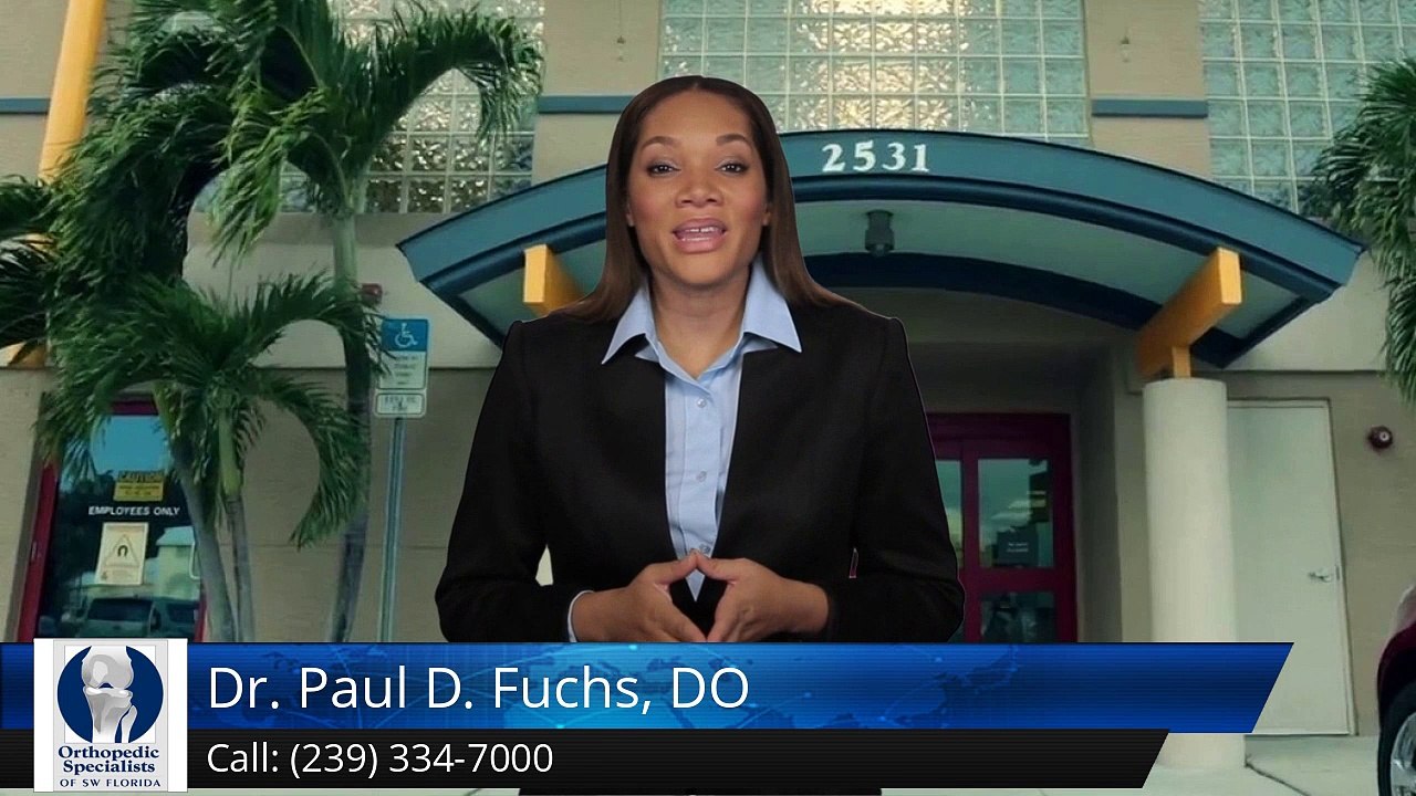 Dr. Paul D. Fuchs, DO Fort Myers         Perfect         5 Star Review by Arlene S.