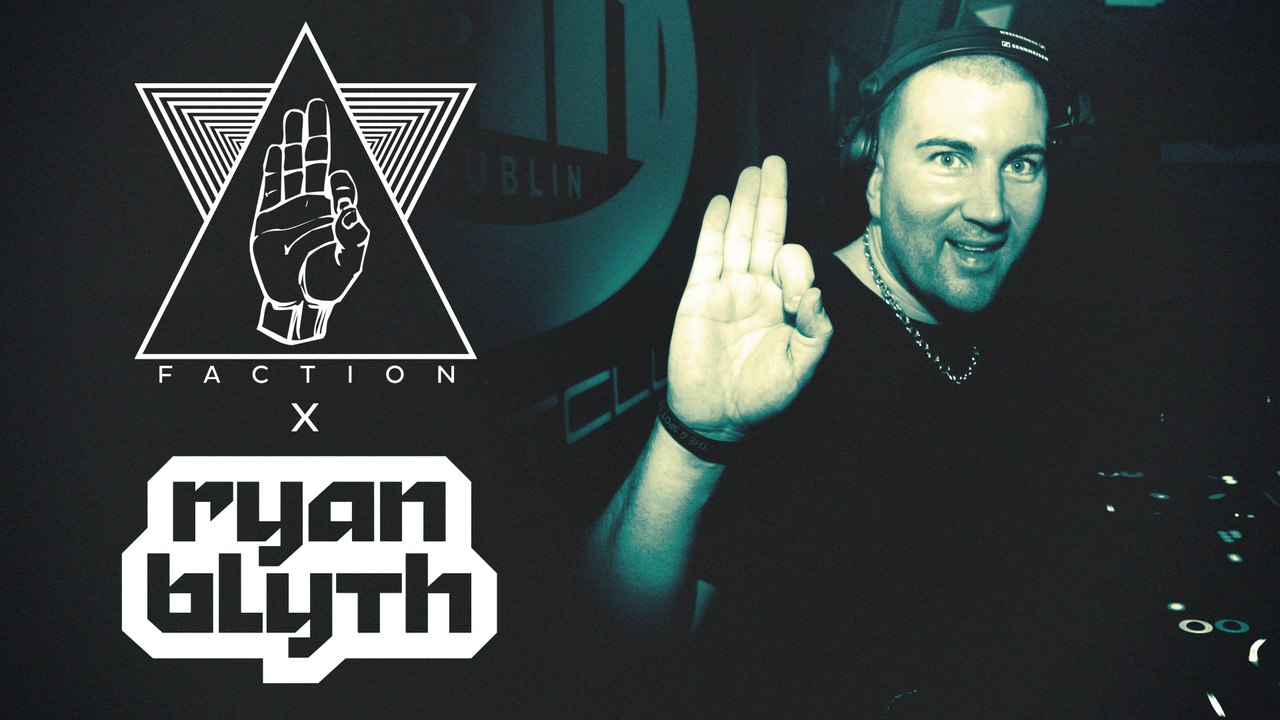 Ryan Blyth (CUFF) // Faction