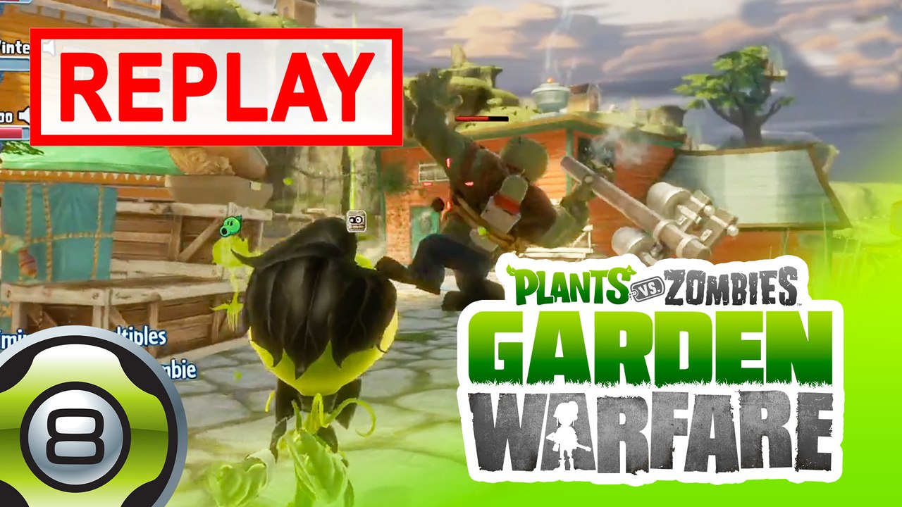 Plants vs. Zombies Garden Warfare - Jardin OPS - Replay du 23.02.15