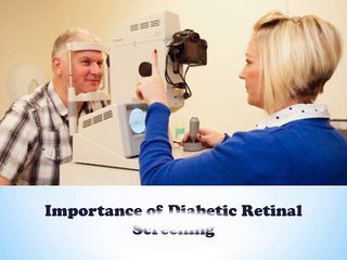 Importance of Diabetic Retinal Screening