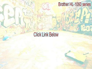 Brother HL-1060 series Crack - Legit Download 2015
