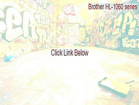 Brother HL-1060 series Crack - Legit Download 2015
