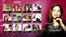 Best Of Shreya Ghoshal - Hindi Songs - Jukebox