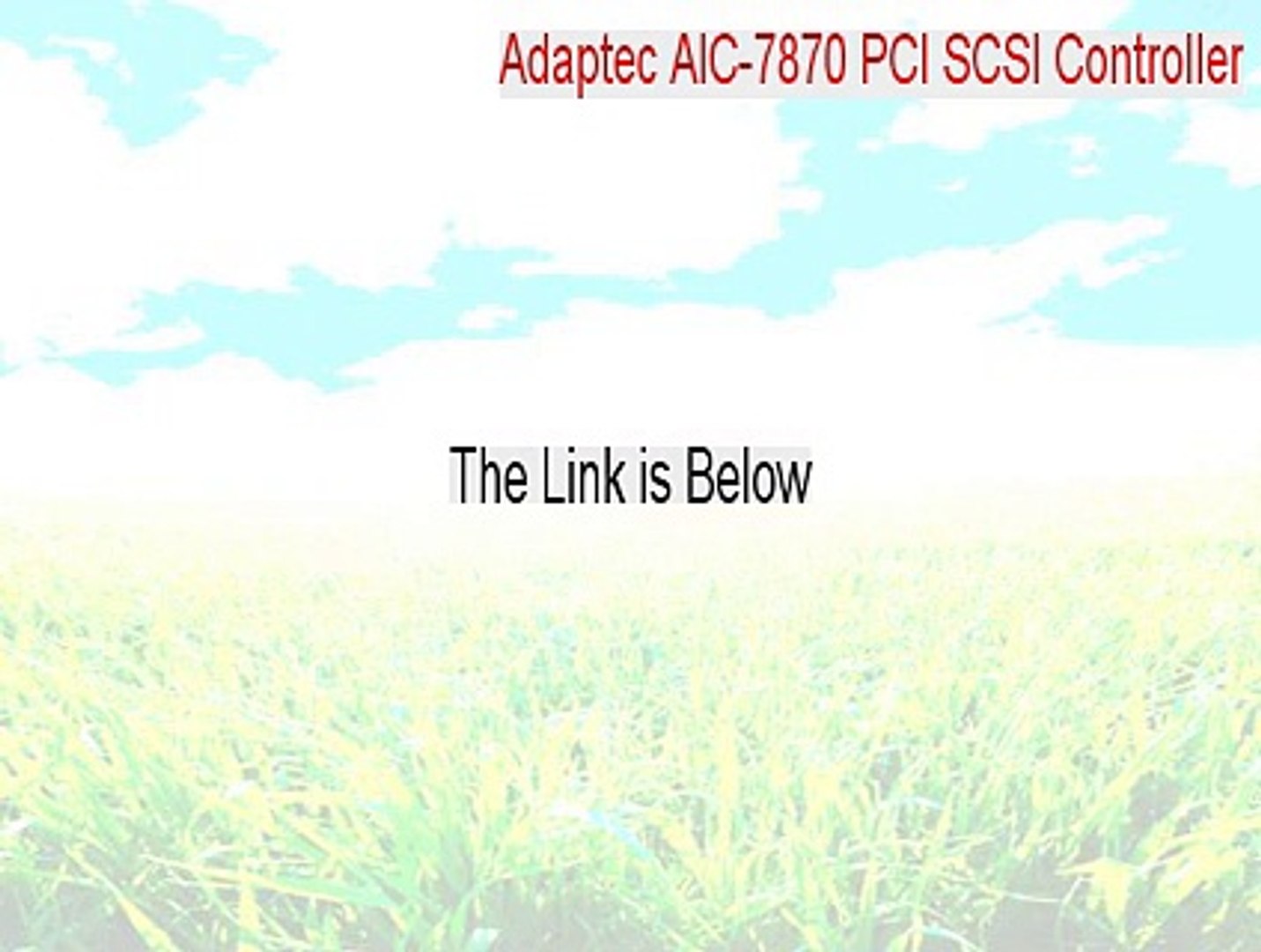 Drivers Adaptec AIC-7870 PCI SCSI Controller (Emulated)