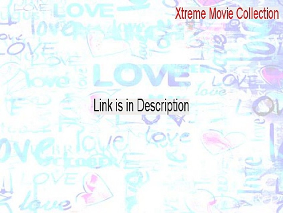 Xtreme Movie Collection Cracked - Download Now 2015