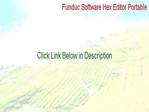 Funduc Software Hex Editor Portable (64-bit) Cracked (Download Here 2015)