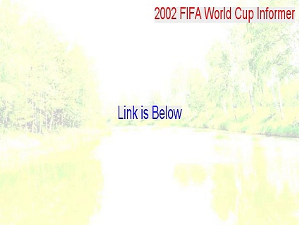 2002 FIFA World Cup Informer Cracked [Download Here 2015]