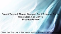 Freedi Twisted Thread Stepped Foot Trousers Panty Hose Stockings Cn419 Review