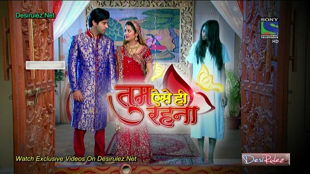 Tum Aise Hi Rehna 25th February 2015 Part-1