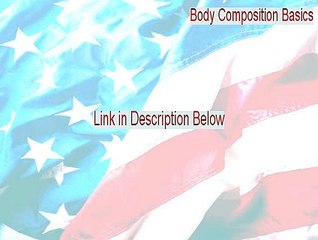 Body Composition Basics Full Download - Free Download [2015]