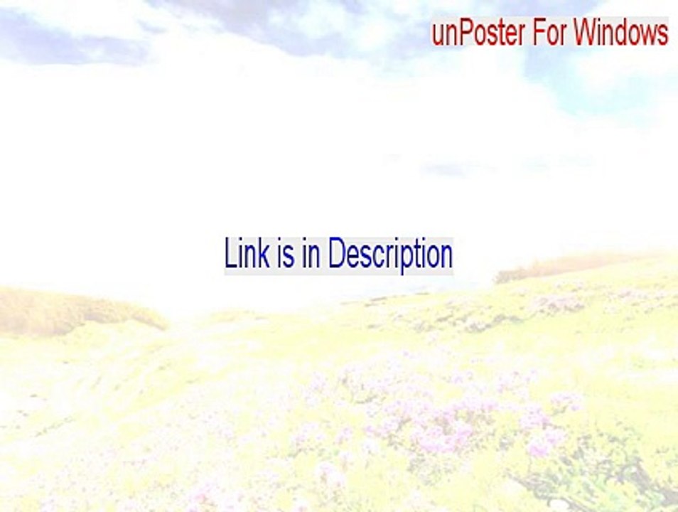 unPoster For Windows Free Download - Legit Download (2015)