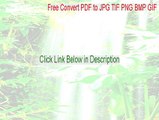 Free Convert PDF to JPG TIF PNG BMP GIF Download [Free Convert PDF to JPG TIF PNG BMP GIF 2015]