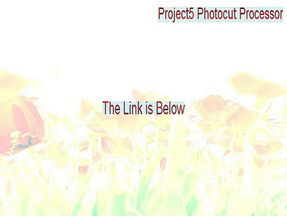 Project5 Photocut Processor Download Free [Free Download 2015]